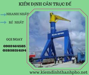 Hình ảnh kiểm định cần trục đế