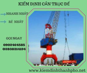 Hình ảnh kiểm định cần trục đế