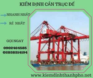 Hình ảnh kiểm định cần trục đế