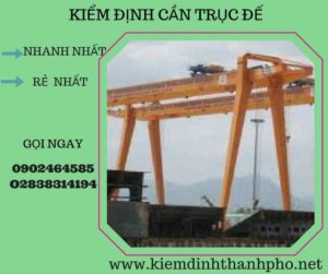 Hình ảnh kiểm định cần trục đế