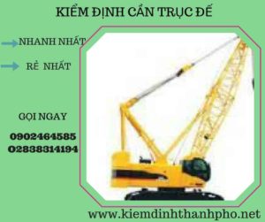 Hình ảnh kiểm định cần trục đế