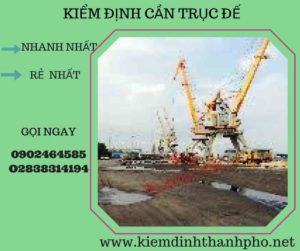 Hình ảnh kiểm định cần trục đế