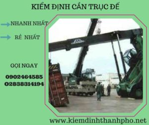 Hình ảnh kiểm định cần trục đế