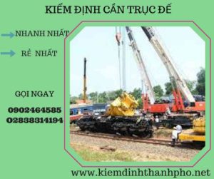 Hình ảnh kiểm định cần trục đế