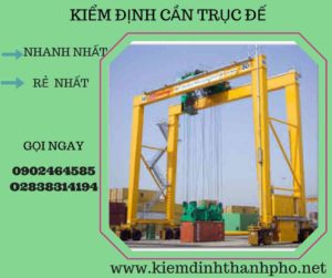 Hình ảnh kiểm định cần trục đế