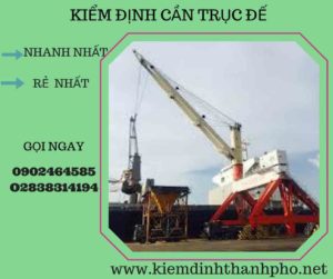 Hình ảnh kiểm định cần trục đế