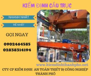 hình ảnh kiểm định cầu trụchình ảnh kiểm định cầu trục