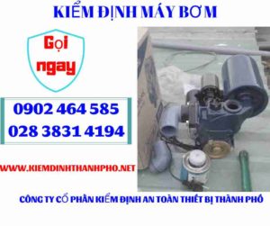 Hình ảnh kiểm định máy bơm