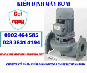 Hình ảnh kiểm định máy bơm