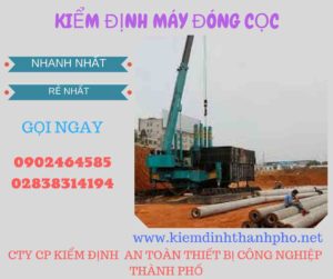 Hình ảnh kiểm định máy đóng cọc