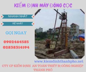 Hình ảnh kiểm định máy đóng cọc