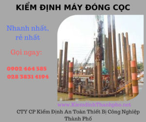 Hình ảnh kiểm định máy đóng cọc