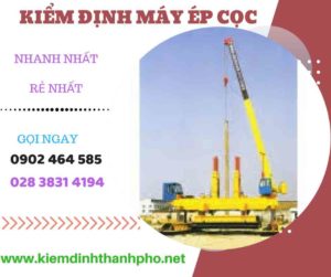 Hình ảnh kiểm định máy ép cọc