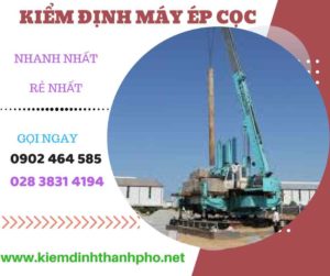 Hình ảnh kiểm định máy ép cọc