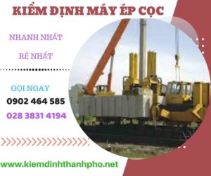 Hình ảnh kiểm định máy ép cọc