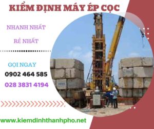 Hình ảnh kiểm định máy ép cọc