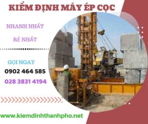 Hình ảnh kiểm định máy ép cọc