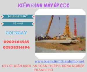 Hình ảnh kiểm định máy ép cọc