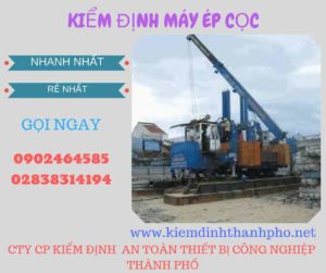 Hình ảnh kiểm định máy ép cọc