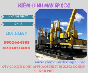 Hình ảnh kiểm định máy ép cọc