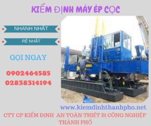 Hình ảnh kiểm định máy ép cọc