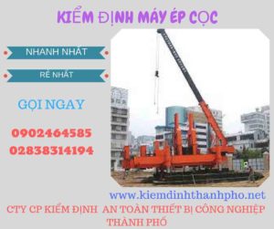 Hình ảnh kiểm định máy ép cọc