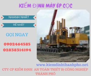 Hình ảnh kiểm định máy ép cọc