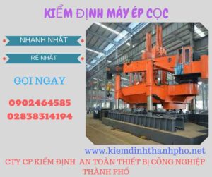 Hình ảnh kiểm định máy ép cọc