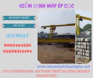 Hình ảnh kiểm định máy ép cọc