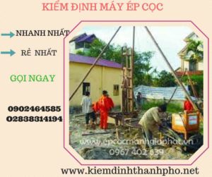 Hình ảnh kiểm định máy ép cọc