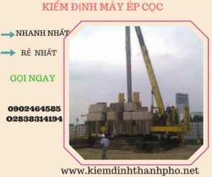 Hình ảnh kiểm định máy ép cọc