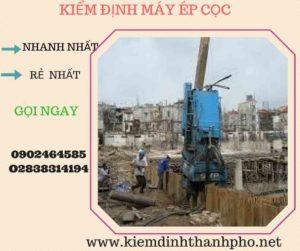 Hình ảnh kiểm định máy ép cọc