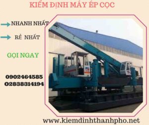 Hình ảnh kiểm định máy ép cọc