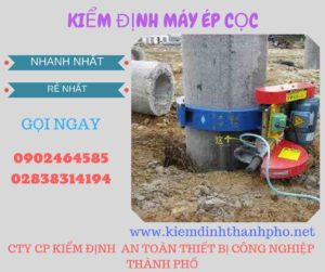 Hình ảnh kiểm định máy ép cọc