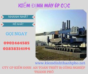 Hình ảnh kiểm định máy ép cọc