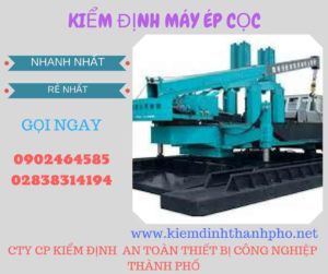 Hình ảnh kiểm định máy ép cọc