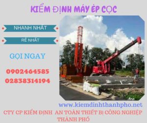 Hình ảnh kiểm định máy ép cọc