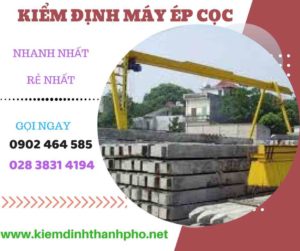 Hình ảnh kiểm định máy ép cọc