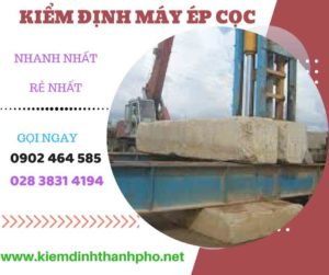 Hình ảnh kiểm định máy ép cọc