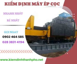 Hình ảnh kiểm định máy ép cọc