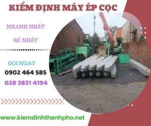 Hình ảnh kiểm định máy ép cọcHình ảnh kiểm định máy ép cọc