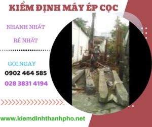 Hình ảnh kiểm định máy ép cọc