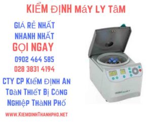 Hình ảnh kiểm định máy ly tâm