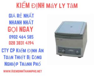 Hình ảnh kiểm định máy ly tâm