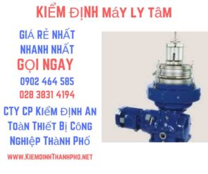 Hình ảnh kiểm định máy ly tâm