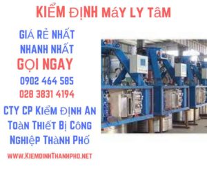 Hình ảnh kiểm định máy ly tâm