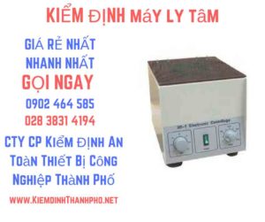 Hình ảnh kiểm định máy ly tâm