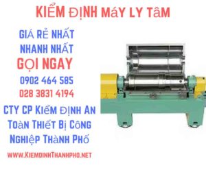 Hình ảnh kiểm định máy ly tâm