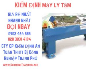 Hình ảnh kiểm định máy ly tâm