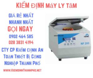 Hình ảnh kiểm định máy ly tâm